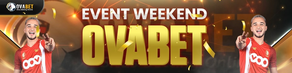 EVENT WEEKEND OVABET